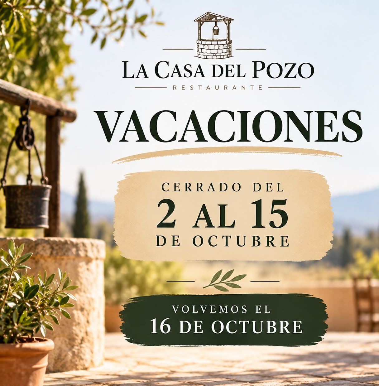 La Casa del Pozo: cerrado por vacaciones del 2 al 15 de octubre. Volvemos el 16 de octubre